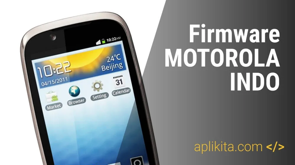 Firmware Motorola XT530 Indo Valid