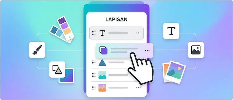 Tips Menggunakan Fitur 'Layer' di Canva agar Desain Rumit Jadi Mudah Diatur