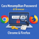 Cara Menampilkan Password yang Tersimpan di Browser (Chrome & Firefox) 6 Aplikita Enterprise - Cara Menampilkan Password yang Tersimpan di Browser Chrome Firefox