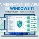 Cara Mengatur Izin Aplikasi (App Permissions) di Windows 11 6 Aplikita Enterprise - Cara Mengatur Izin Aplikasi App Permissions di Windows 11